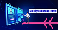 Powerful SEO Tips To Boost Traffic To Your Websites