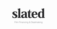 Slated › Film Financing & Dealmaking