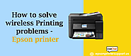 How To Solve Wireless Printing Problems - Epson Printer Support