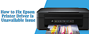 How to Fix Epson Printer Driver Is Unavailable Issue