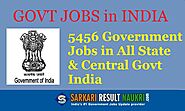 Govt Jobs 2020 - 5645 Government Jobs India Apply Online