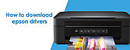 How To Download Epson Drivers - Epson Printer Support