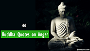16 Buddha Quotes on Anger - Manage Your Anger Quickly