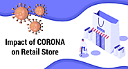 Impact Of Corona On Retail Store | MoreCustomersApp