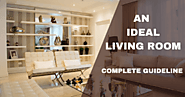 Ideal Living Room - A Complete Guideline On How to Decorate - Dr. Homey