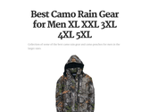 Best Camo Rain Gear for Men XL XXL 3XL 4XL 5XL