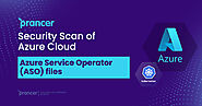 Prancer is announcing security scan of Azure Service Operator for Kubernetes (ASO) files - Prancer Enterprise