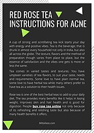 Red Rose tea instructions for acne by sushmitarege - Issuu