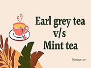 Earl grey tea v/s Mint tea by sushmitarege - Issuu