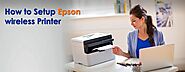 Know How to Setup Epson Wireless Printer? - Epson Printer