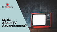 Did You Know These Myths About TV Advertisement?