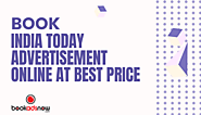 India Today Advertisement Booking Online with Bookadsnow