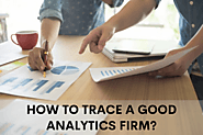 How To Trace A Good Analytics Firm?