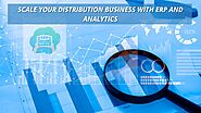 Scale Your Distribution Business with ERP and Analytics