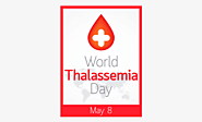 World Thalassemia Day - Health Days 2020 - Theme and Celebration