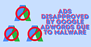 Google Ads Disapproved Due To Malicious or Unwanted Software [FIXED]