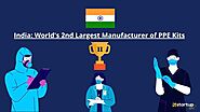 India Is Now World's 2nd Largest Manufacturer Of PPE Kits For COVID-19