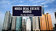 Now all property work in NOIDA to be done online