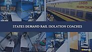 Coronavirus Latest News: States Want Railway Isolation Coaches