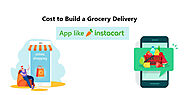 How much does it Cost to Develop a Grocery Delivery App like Instacart? - AppMomos