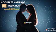 Accurate marriage prediction: Get the exact Prediction of future marital life | Tabij Astrology