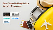 Best Travel and Hospitality Loyalty Rewards Programs