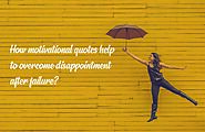 Versuasions How motivational quotes help to overcome disappointment after failure? - Versuasions