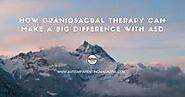How Craniosacral Therapy Can Make a Big Difference with ASD - Autism Parenting Magazine