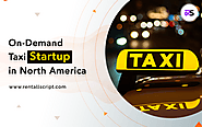 How North America is the right place to start your on-demand taxi startup?