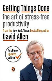 Getting Things Done: The Art of Stress-Free Productivity Paperback – March 17, 2015