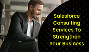 Salesforce Consulting Services | Salesforce Consultants | Salesforce Consulting Partners
