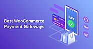List of Top-Rated WooCommerce Payment Gateways for WordPress
