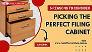 5 Reasons to Consider for Picking The Perfect Filing Cabinet