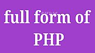 Full form of PHP? Php ka full form kya hota hai? what is PHP.