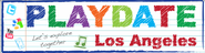 Playdate Los Angeles