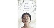 Full Cicada Moon by Marilyn Hilton