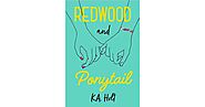 Redwood and Ponytail by K.A. Holt