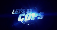 Lets Be Cops