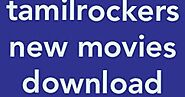 Tamilrockers HD movies 2020 | Tamilrockers new movies download