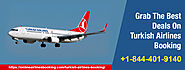 Turkish Airlines Booking +1-844-401-9140