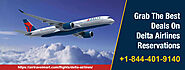 Delta Airlines Reservations +1-844-401-9140