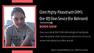 Client Mighty-pleased With Chm’s One-off Clean Service (for Bathroom) | Clean House Melbourne