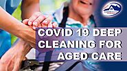 Covid 19 Deep Cleaning for Aged Care