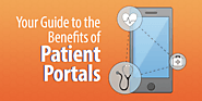 Your Guide to the Benefits of Patient Portals