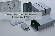 7 Most Popular Packaging Types in 2020