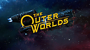 The Outer Worlds (PC,PS4) : A Beautiful Extra Terrestrial Experience.