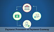 Payment Processor Vs Payment Gateway- Which is needed for eCommerce Selling?