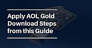 Apply AOL Gold Download Steps from this Guide