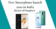 New Smartphone launch 2020 in India | Review of Oneplus 8 | Tech News