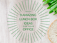 [Blog]9 Amazing Lunch Box Ideas for Your Office @Bloglovin